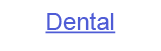 Dental
